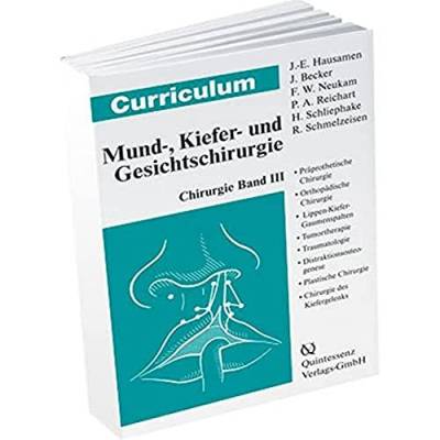 Curriculum Chirurgie Band III Mund-, Kiefer- und Gesichtschirurgie